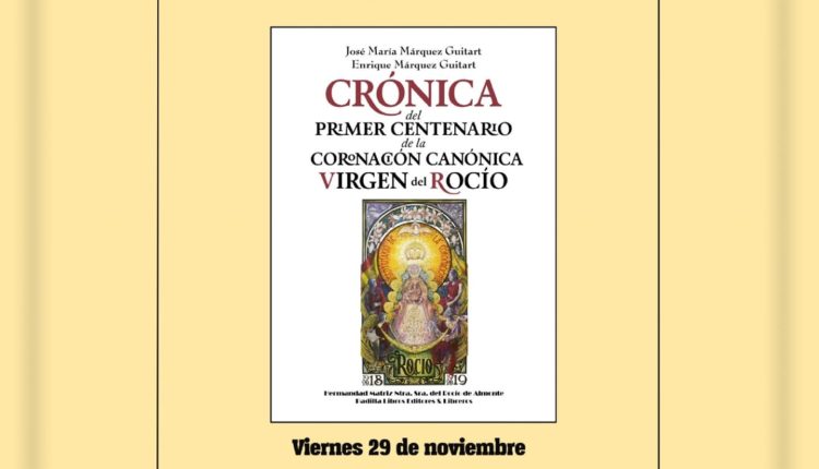 Presentación de la Crónica del Centenario de la Coronación de la Virgen del Rocío