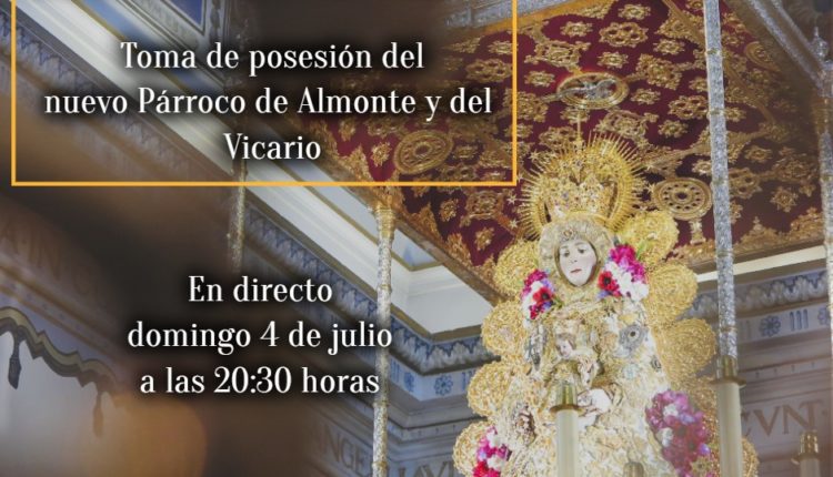 Toma de posesión del nuevo Párroco de Almonte